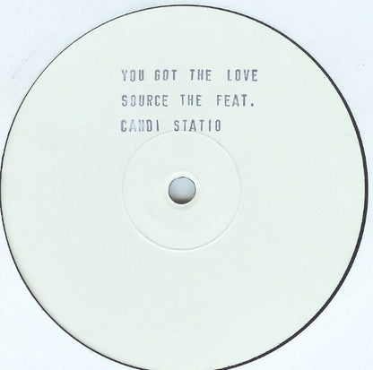The Source Feat. Candi Staton : You Got The Love (12", M/Print, W/Lbl, Sta)