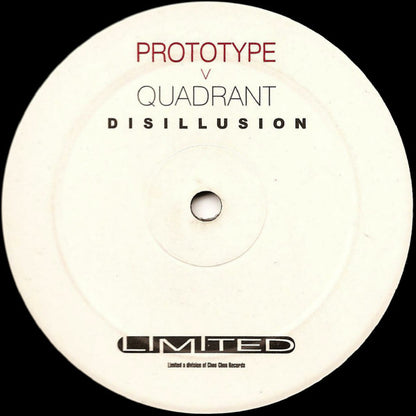 Prototype (4) v Quadrant (3) : Disillusion (12")