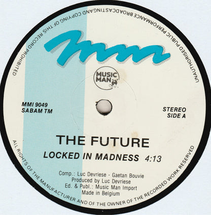 The Future : Locked In Madness (12")