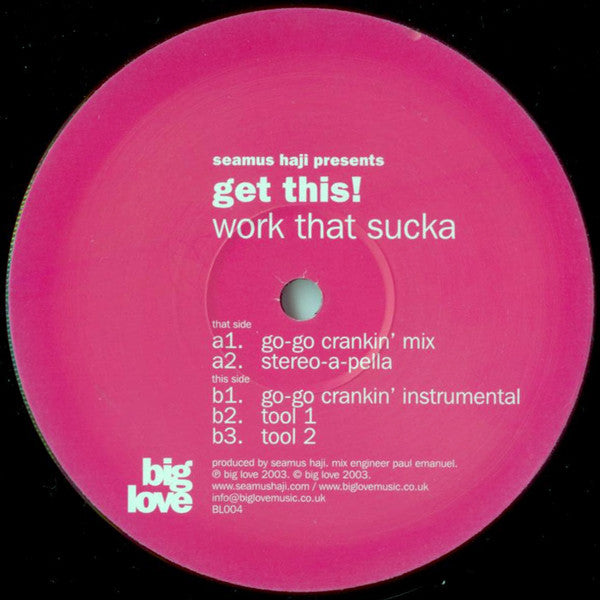 Seamus Haji Presents Get This! : Work That Sucka (12", 180)