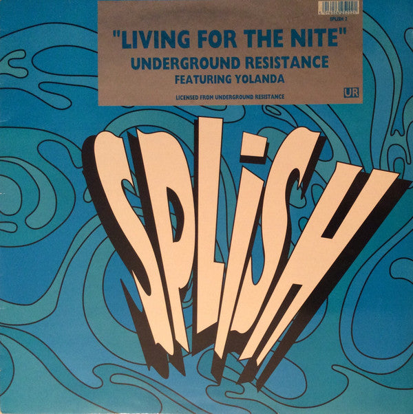 Underground Resistance Featuring Yolanda* : Living For The Nite (12", Single)