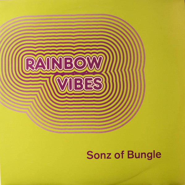 Sonz Of Bungle* : Rainbow Vibes (12")