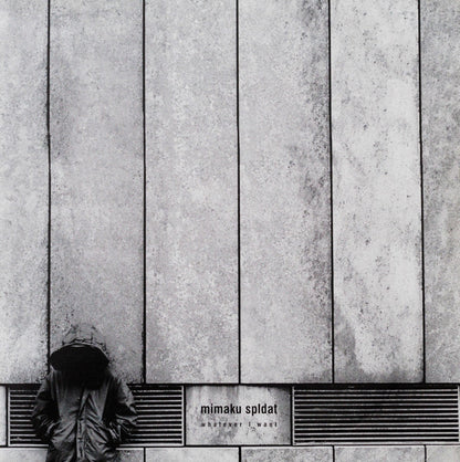 Mimaku Spldat : Whatever I Want (12", EP)