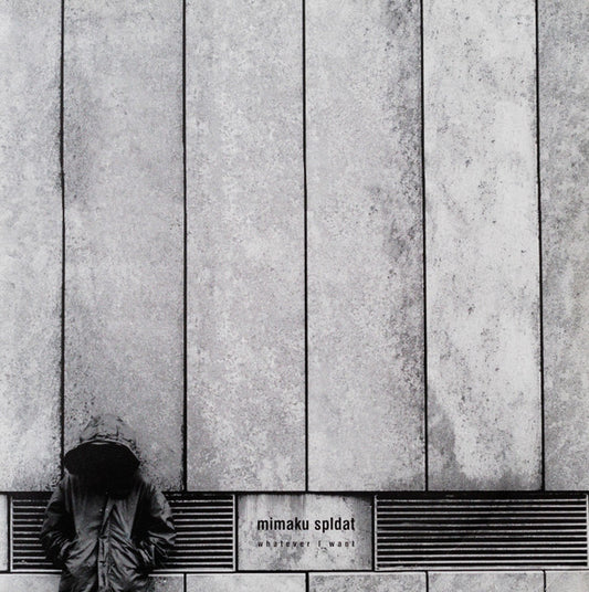 Mimaku Spldat : Whatever I Want (12", EP)