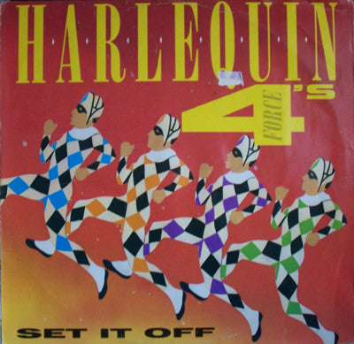 Harlequin Four's : Set It Off (12")