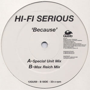 Hi Fi Serious : Because (12")