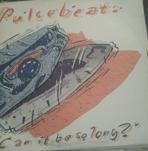 Pulse Beat : Can It Be So Long? (12", Single)