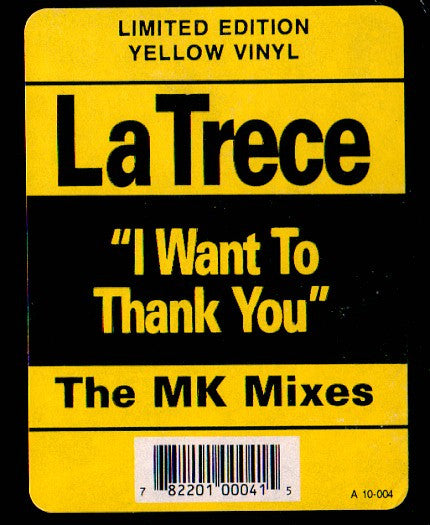 Latrece B. Kinchen : I Want To Thank You (The MK Mixes) (12", Ltd, Yel)