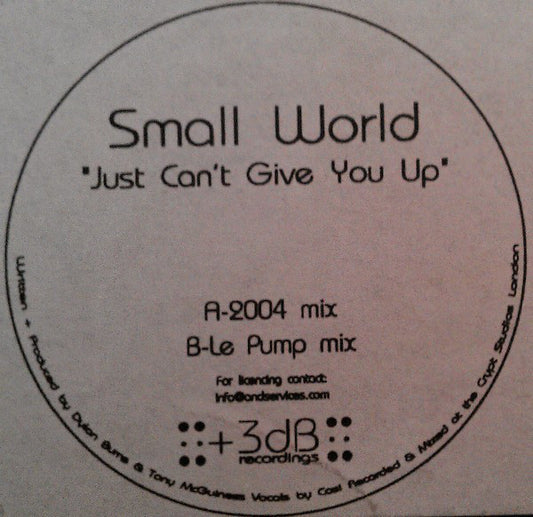 Small World (4) : Just Can't Give You Up (12")