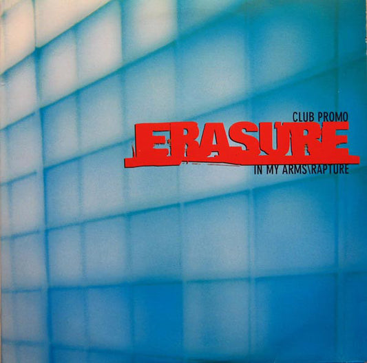 Erasure : In My Arms / Rapture (Club Promo) (2x12", Promo)