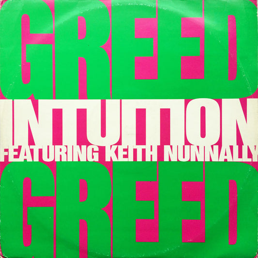Intuition Featuring Keith Nunnally : Greed (12")