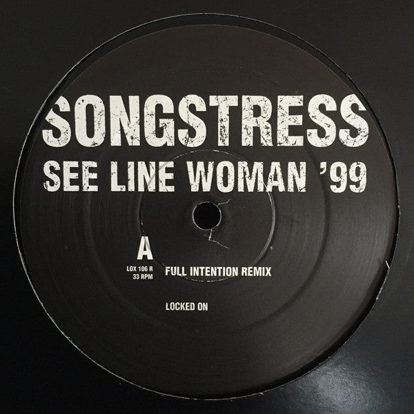 Songstress* : See Line Woman '99 (12")