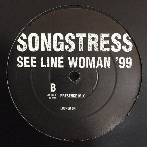 Songstress* : See Line Woman '99 (12")