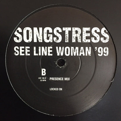 Songstress* : See Line Woman '99 (12")
