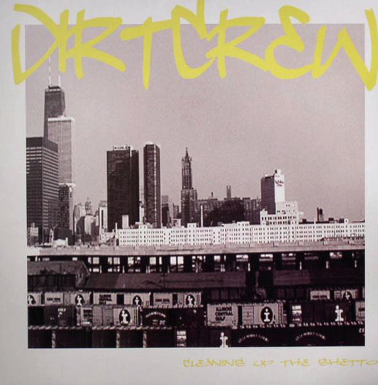 Dirt Crew : Cleaning Up The Ghetto Pt. Two (12")