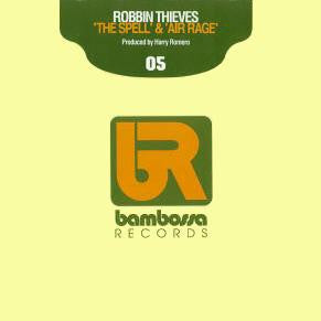 Robbin Thieves : The Spell / Air Rage (12")