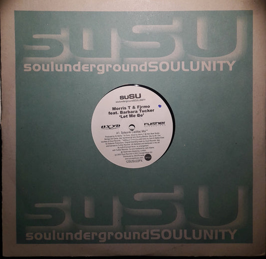 Morris T & Fjrmo Feat. Barbara Tucker : Let Me Be (12")