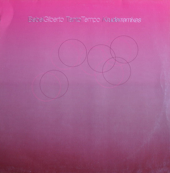 Bebel Gilberto : Tanto Tempo (Kruder Remixes) (12")