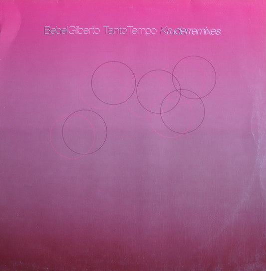 Bebel Gilberto : Tanto Tempo (Kruder Remixes) (12")