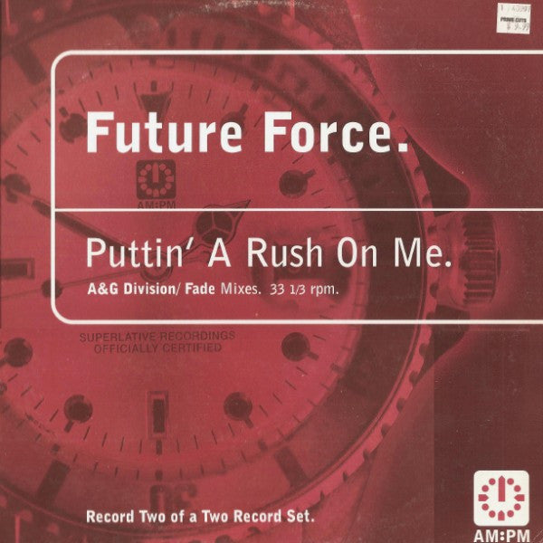 Future Force : Puttin' A Rush On Me (12", Single, 2/2)