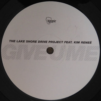 The Lake Shore Drive Project Feat. Kim Reneé : Give U Me (12")