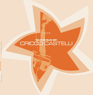 Cricco Castelli : To The Sun EP (12", EP)