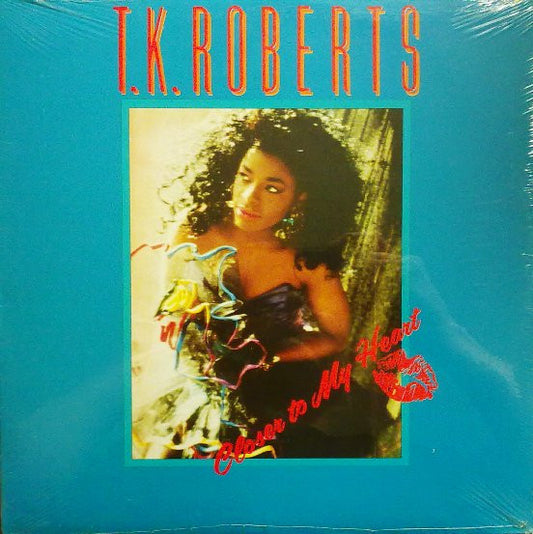 T.K. Roberts : Closer To My Heart (12")