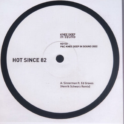 Hot Since 82 Ft. Ed Graves (2) : Sinnerman (Henrik Schwarz Remix) (12")