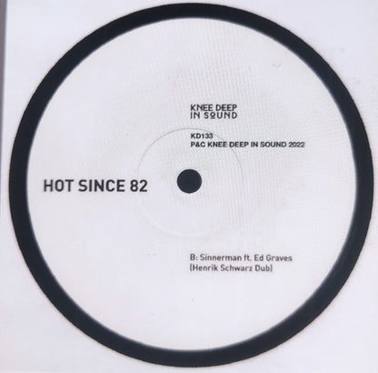 Hot Since 82 Ft. Ed Graves (2) : Sinnerman (Henrik Schwarz Remix) (12")