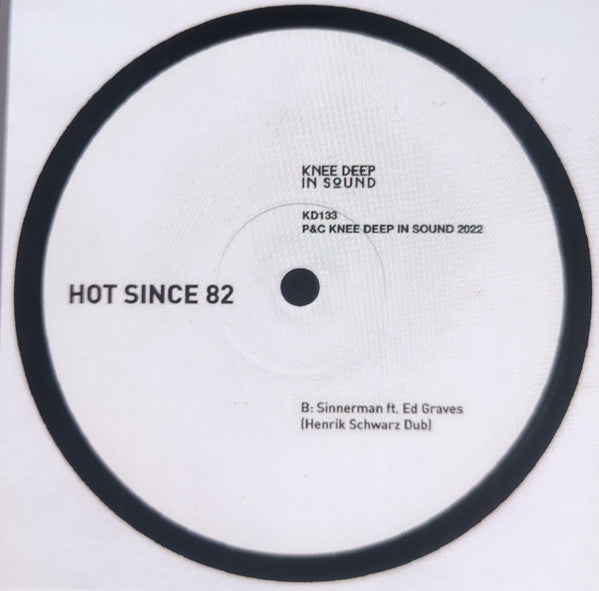 Hot Since 82 Ft. Ed Graves (2) : Sinnerman (Henrik Schwarz Remix) (12")
