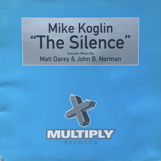 Mike Koglin : The Silence (12")