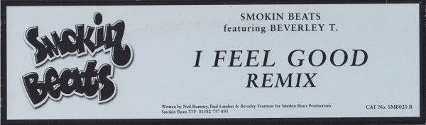 Smokin Beats Featuring Beverley T.* : I Feel Good Remix (12")