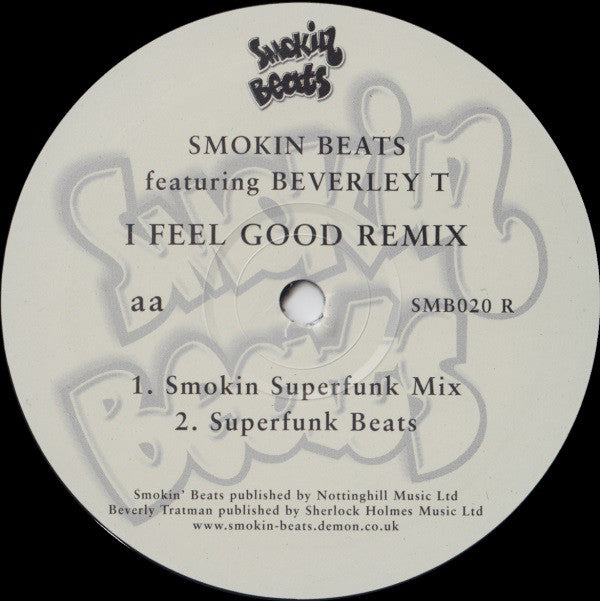 Smokin Beats Featuring Beverley T.* : I Feel Good Remix (12")