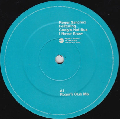 Roger Sanchez Featuring Cooly's Hot Box : I Never Knew (12")