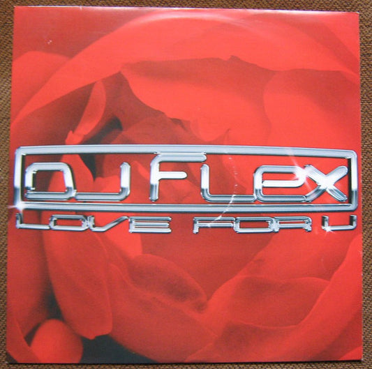 DJ Flex : Love For U (12")