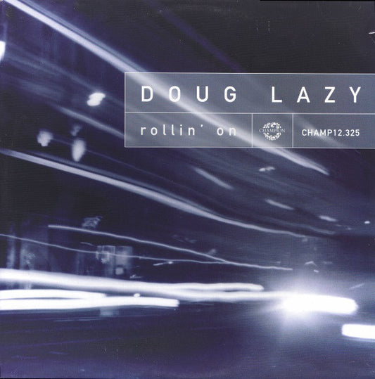 Doug Lazy : Rollin' On (12", Single)