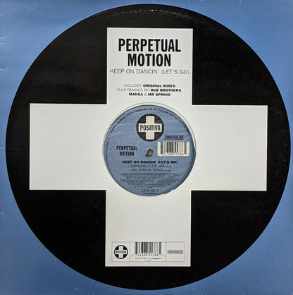 Perpetual Motion : Keep On Dancin' (Let's Go) (12")