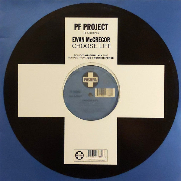 PF Project Featuring Ewan McGregor : Choose Life (12", Single)