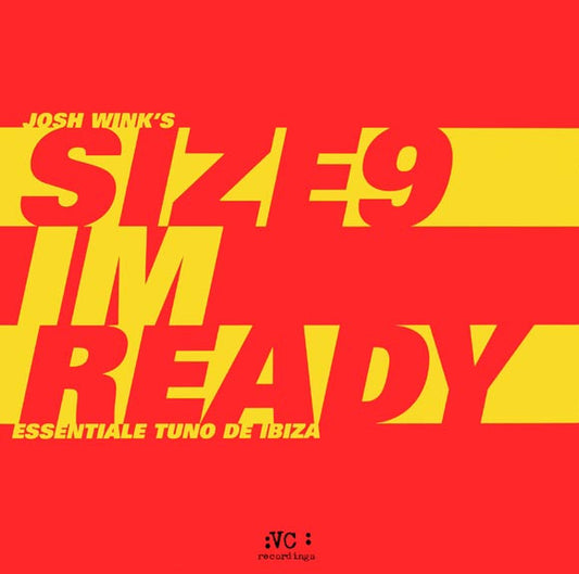 Josh Wink 's Size 9 : I'm Ready (12")