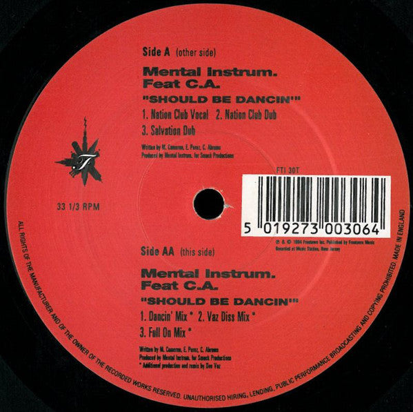 Mental Instrum.* Featuring C.A.* : Should Be Dancin' (12")