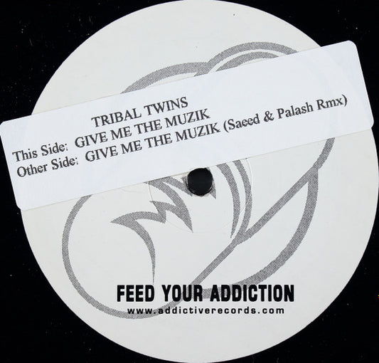 Tribal Twins : Give Me The Musik (12", Advance)