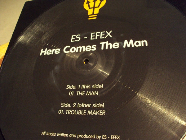 Es - Efex : Here Comes The Man (12", Pic)
