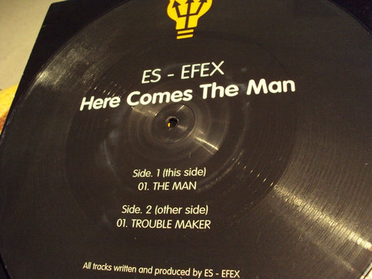 Es - Efex : Here Comes The Man (12", Pic)