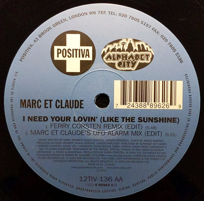 Marc Et Claude : I Need Your Lovin' (Like The Sunshine) (12")