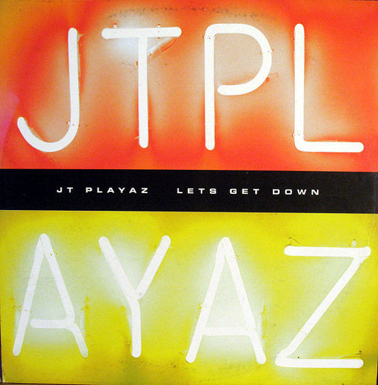 JT Playaz : Let's Get Down (12")