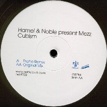 Hamel* & Noble* Present Mezz : Cubism (12")