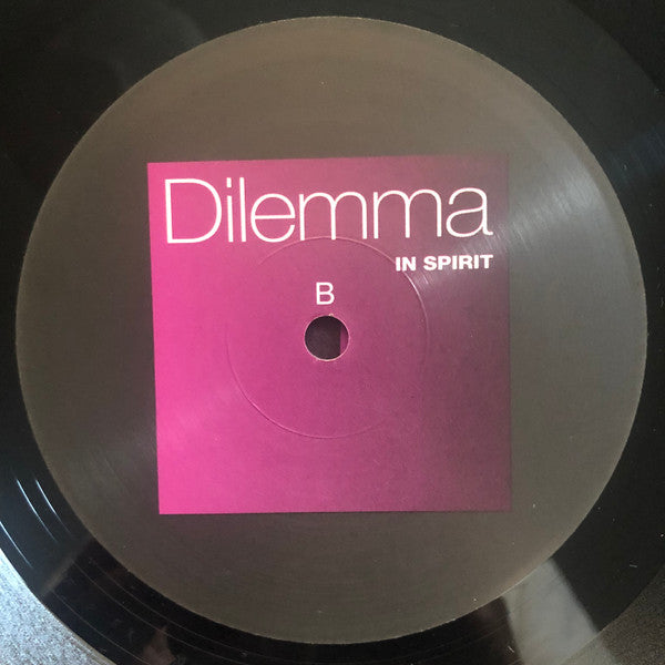 Dilemma (3) : In Spirit (12")