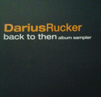 Darius Rucker : Back To Then (Album Sampler) (12", Promo, Smplr)