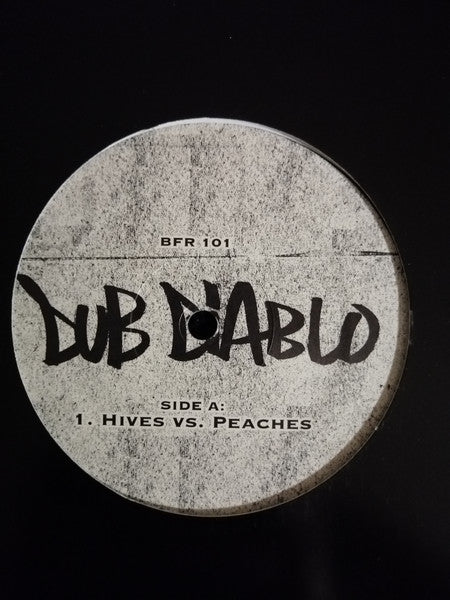 Dub Diablo : Hives Vs. Peaches (12", Unofficial)