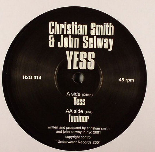 Christian Smith & John Selway : Yess (12")